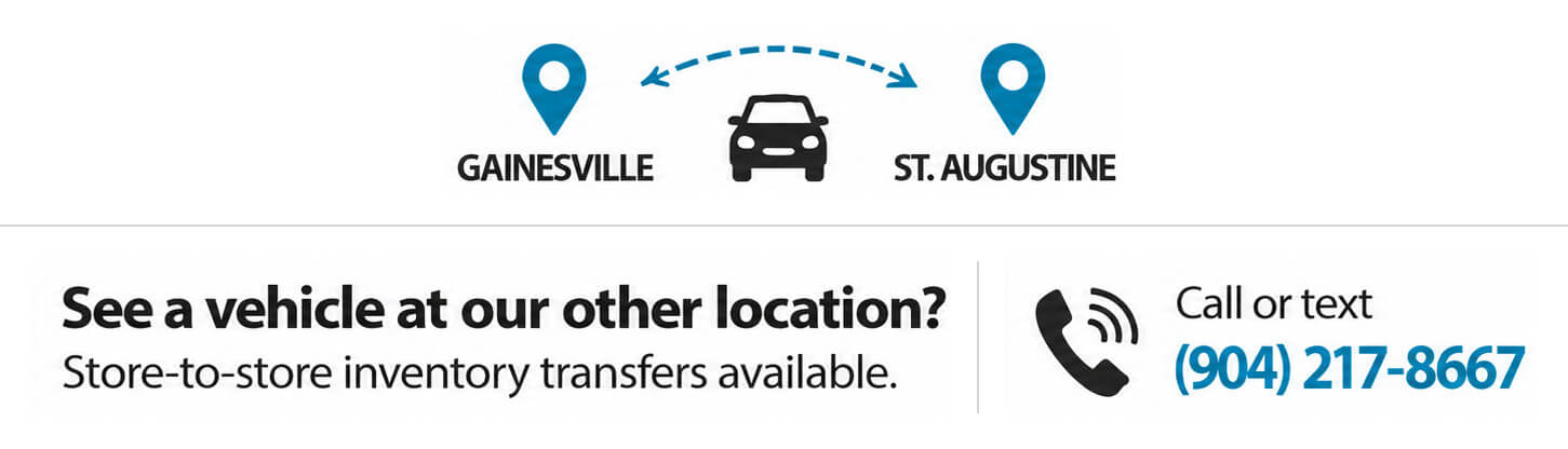 See a vehicle at our other location? Store-to-store inventory transfers available. Call or text (904) 217-8667