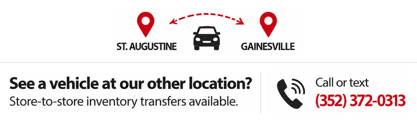 See a vehicle at our other location? Store-to-store inventory transfers available. Call or text (352) 372-0313