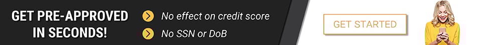 Get Pre-Approved In Seconds.