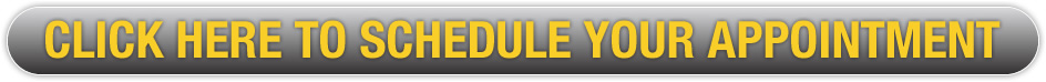 Click Here to Schedule Your Appointment