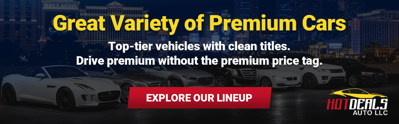 Luxury and premium used vehicles available at HotDeals Auto with clean titles and financing options.