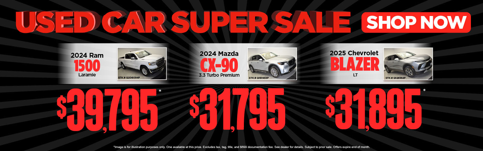 *Image is for illustration purposes only. One available at this price. Excludes tax, tag, title, and $699 documentation fee. See dealer for details. Subject to prior sale. Offers expire end of month.
