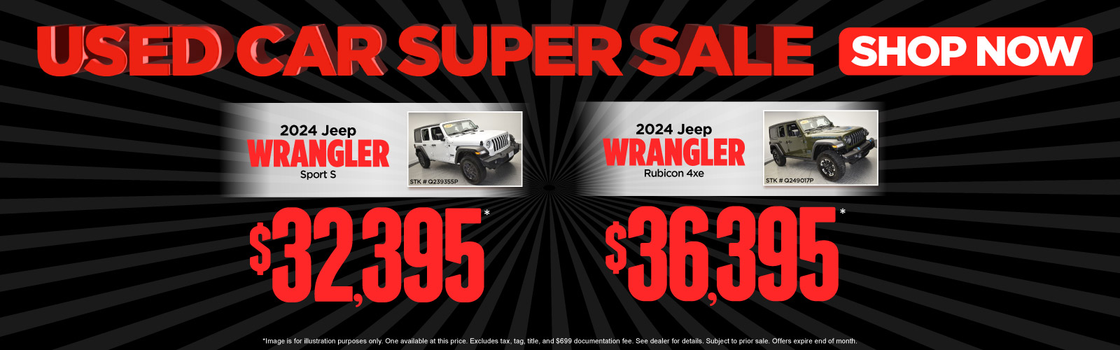 *Image is for illustration purposes only. One available at this price. Excludes tax, tag, title, and $699 documentation fee. See dealer for details. Subject to prior sale. Offers expire end of month.