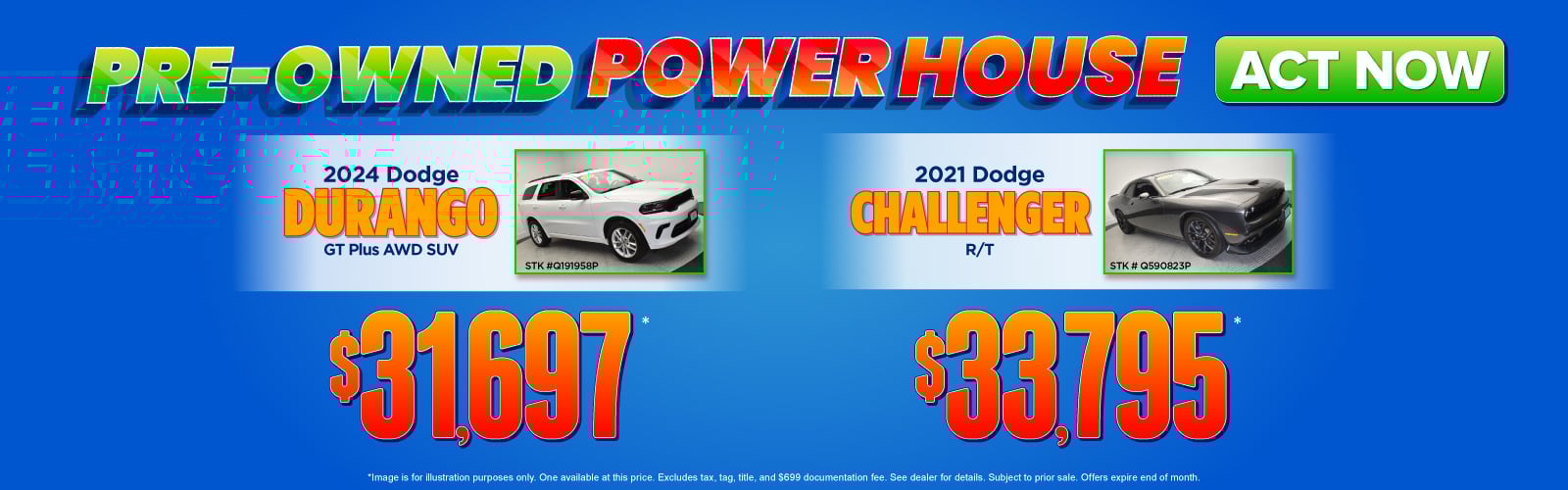 Image is for illustration purposes only. One available at this price. Excludes tax, tag, title, and $699 documentation fee. See dealer for details. Subject to prior sale. Offers expire end of month.