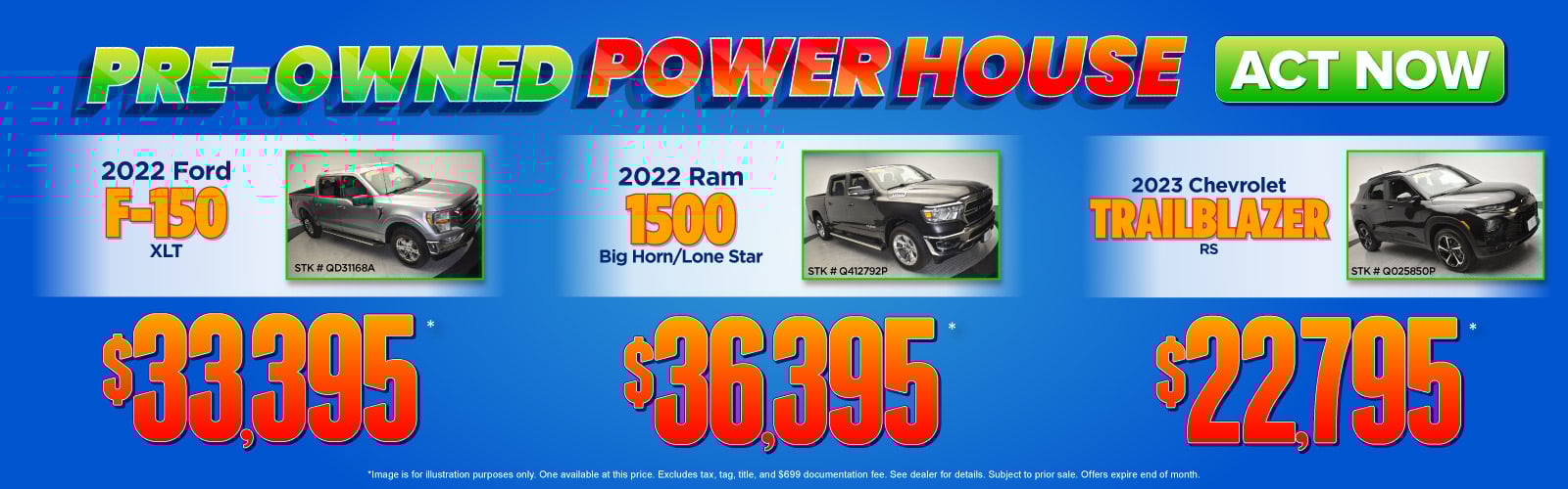 Image is for illustration purposes only. One available at this price. Excludes tax, tag, title, and $699 documentation fee. See dealer for details. Subject to prior sale. Offers expire end of month.