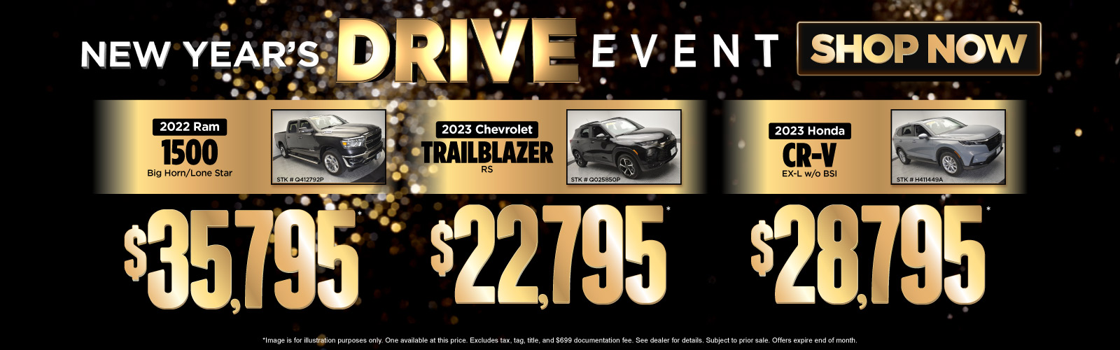 Image is for illustration purposes only. One available at this price. Excludes tax, tag, title, and $699 documentation fee. See dealer for details. Subject to prior sale. Offers expire end of month.