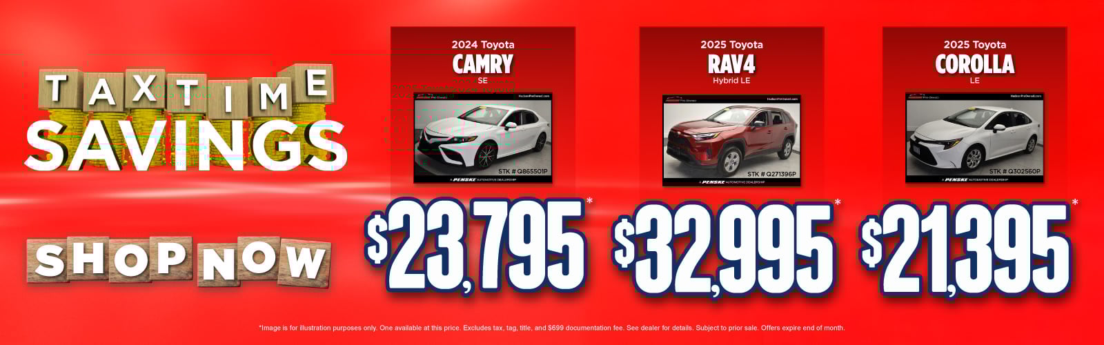 *Image is for illustration purposes only. One available at this price. Excludes tax, tag, title, and $699 documentation fee. See dealer for details. Subject to prior sale. Offers expire end of month.