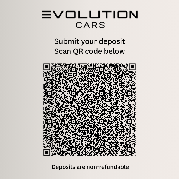 Evolution Cars — Submit your deposit, scan QR code below